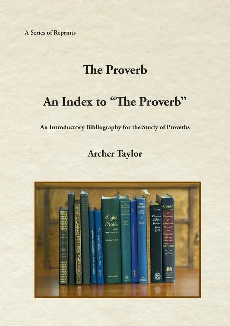 The Proverb and An Index to "The Proverb" - Paperback