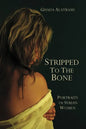 Stripped to the Bone: Portraits of Syrian Women - Paperback