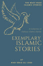 Exemplary Islamic Stories: Islamic Stories for All Ages - Paperback