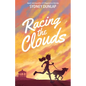 Racing the Clouds - Hardcover