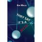 They Say It's a Myth - Paperback