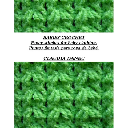 BABIES´CROCHET- Fancy stitches for baby clothing. / Puntos fantasía para ropa de bebé. - Paperback