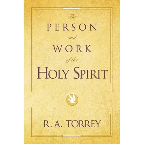 The Person and Work of the Holy Spirit - Paperback