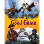 The Good Game - Hardcover