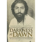 Darkness at Dawn: The Life and Death of Swami Nischalananda - Paperback
