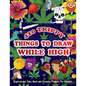 420 Trippy Things To Draw While High: Inspirational Idea Book and Drawing Prompts For Stoners. Gifts For Weed / Marijuana Lovers. Gifts For Adults Men - Paperback