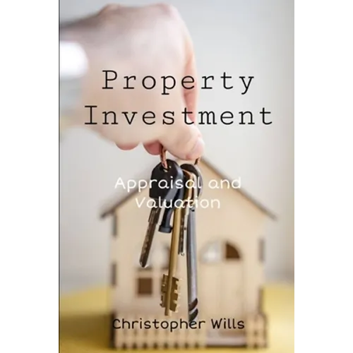 Property Investment: Appraisal and Valuation - Paperback