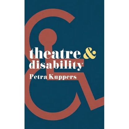 Theatre and Disability - Paperback