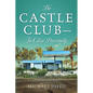 The Castle Club - In Close Proximity: Anthony Lorenzo, A Detective Series, Book 2 - Paperback