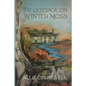 The Cottage on Winter Moss: A dual timeline novel with a literary twist - Paperback