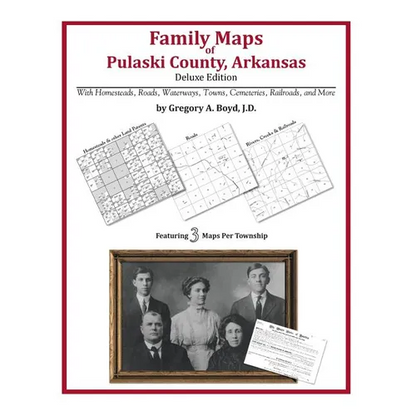 Family Maps of Pulaski County, Arkansas - Paperback