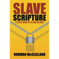 Slave Scripture: A Protocol Manual for the Owner and Owned - Paperback