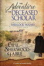 The Adventure of the Deceased Scholar - Paperback