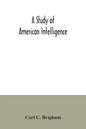 A study of American intelligence - Paperback