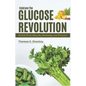 Embrace the Glucose Revolution: Ignite Your Health, Happiness, and Vitality - Paperback