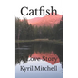 Catfish: A Love Story - Paperback