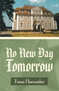 No New Day Tomorrow - Paperback