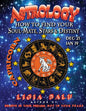 ASTROLOGY - How to find your Soul-Mate, Stars and Destiny - Capricorn: Dec 21 - Jan 19 - Paperback