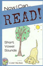 Now I Can Read! Short Vowel Sounds: 5 Short & Silly Stories for Early Readers - Paperback