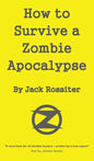 How to Survive a Zombie Apocalypse - Hardcover