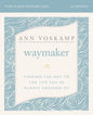Waymaker Bible Study Guide Plus Streaming Video: Finding the Way to the Life You've Always Dreamed of - Paperback