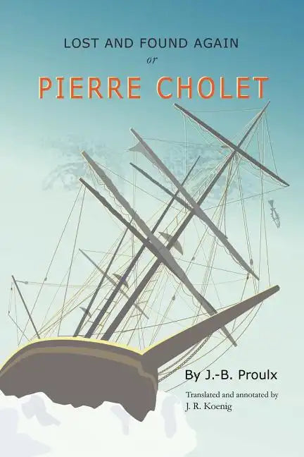 Lost and Found Again, Or, Pierre Cholet - Paperback