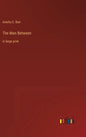 The Man Between: in large print - Hardcover