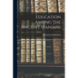 Education Among The Ancient Iranians - Paperback