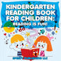 Kindergarten Reading Book For Children: Reading Is Fun! - Paperback