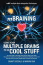 mBraining: Using your multiple brains to do cool stuff - Paperback