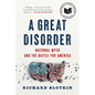 A Great Disorder: National Myth and the Battle for America - Paperback