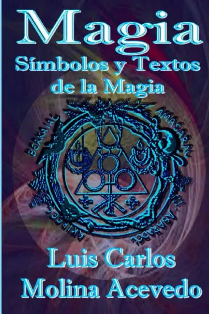 Magia: Símbolos y Textos de la Magia - Paperback