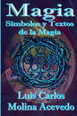 Magia: Símbolos y Textos de la Magia - Paperback
