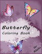 Butterfly Coloring Book for Adults: Simple & Creative Butterflies Designs: Stress Relieving and Relaxation Book - Paperback