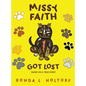 Missy Faith Got Lost: Based On A True Event - Hardcover