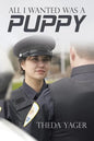 All I Wanted Was a Puppy - Paperback