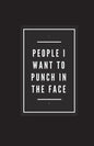 People I Want To Punch In The Face - Paperback