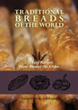 Traditional Breads of the World: 275 Easy Recipes from Around the Globe - Paperback