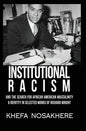 Institutional racism and the search for African American masculinity and identity in selected works of Richard Wright - Hardcover