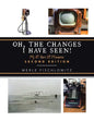 Oh, the Changes I Have Seen!: My 87 Years of Memories - Paperback
