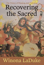 Recovering the Sacred: The Power of Naming and Claiming - Hardcover