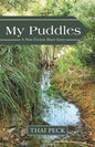My Puddles: A Non-Fiction Short Story - Paperback