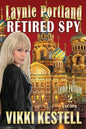 Laynie Portland, Retired Spy - Paperback