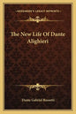 The New Life of Dante Alighieri - Paperback