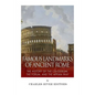 Famous Landmarks of Ancient Rome: The History of the Colosseum, the Forum, and the Appian Way - Paperback