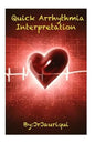 Quick Arrhythmia Interpretation: ECG interpretation - Paperback