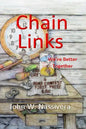 Chain Links: We're Better Together - Paperback