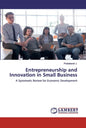 Entrepreneurship and Innovation in Small Business - Paperback