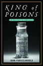 King of Poisons: A History of Arsenic - Hardcover