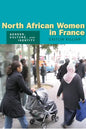North African Women in France: Gender, Culture, and Identity - Paperback